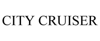 CITY CRUISER
