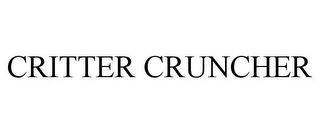 CRITTER CRUNCHER