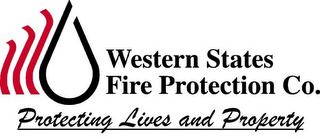 WESTERN STATES FIRE PROTECTION CO. PROTECTING LIVES AND PROPERTY