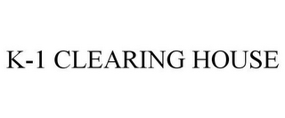 K-1 CLEARING HOUSE