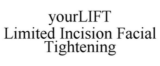 YOURLIFT LIMITED INCISION FACIAL TIGHTENING