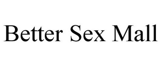 BETTER SEX MALL