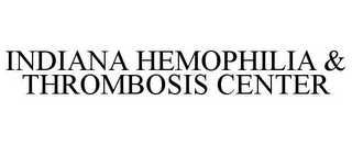 INDIANA HEMOPHILIA & THROMBOSIS CENTER