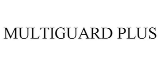 MULTIGUARD PLUS