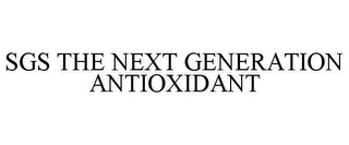 SGS THE NEXT GENERATION ANTIOXIDANT