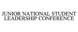 JUNIOR NATIONAL STUDENT LEADERSHIP CONFERENCE