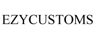 EZYCUSTOMS