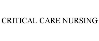 CRITICAL CARE NURSING