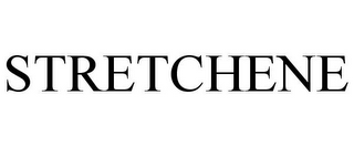 STRETCHENE