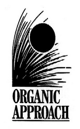 ORGANIC APPROACH