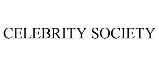 CELEBRITY SOCIETY