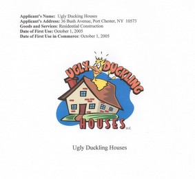 UGLY DUCKLING HOUSES LLC