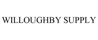 WILLOUGHBY SUPPLY