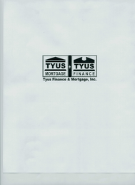 TYUS FINANCE & MORTGAGE, INC.