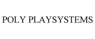 POLY PLAYSYSTEMS