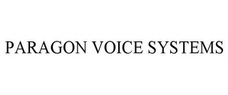 PARAGON VOICE SYSTEMS