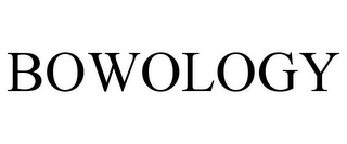 BOWOLOGY
