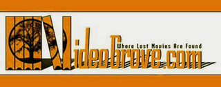 VIDEOGROVE.COM WHERE LOST MOVIES ARE FOUND