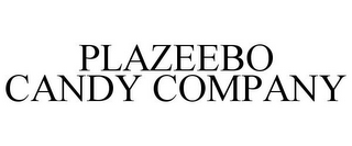 PLAZEEBO CANDY COMPANY