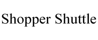 SHOPPER SHUTTLE