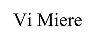 VI MIERE
