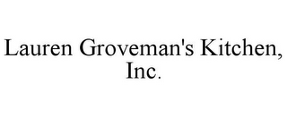 LAUREN GROVEMAN'S KITCHEN, INC.