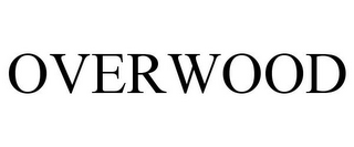 OVERWOOD