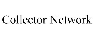 COLLECTOR NETWORK