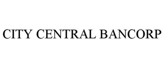 CITY CENTRAL BANCORP