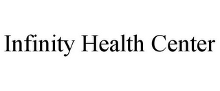 INFINITY HEALTH CENTER