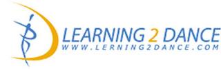 L2D LEARNING 2 DANCE WWW.LEARINING2DANCE.COM
