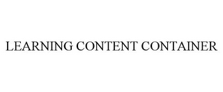 LEARNING CONTENT CONTAINER