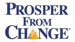 PROSPER FROM CHANGE