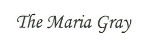 THE MARIA GRAY