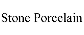 STONE PORCELAIN