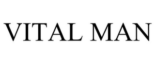 VITAL MAN