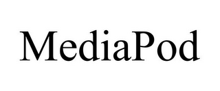 MEDIAPOD