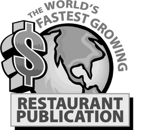 THE WORLD'S FASTEST GROWING RESTAURANT PUBLICATION