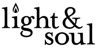 LIGHT & SOUL