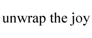 UNWRAP THE JOY