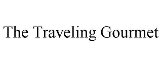 THE TRAVELING GOURMET