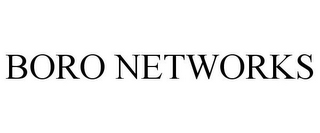 BORO NETWORKS