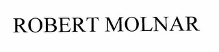 ROBERT  MOLNAR
