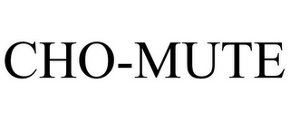 CHO-MUTE