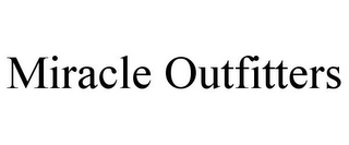 MIRACLE OUTFITTERS