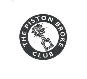 THE PISTON BROKE CLUB