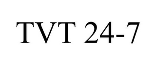 TVT 24-7