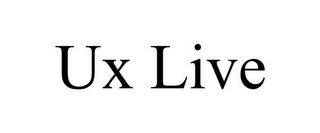 UX LIVE