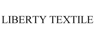 LIBERTY TEXTILE