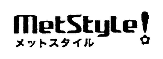 METSTYLE!